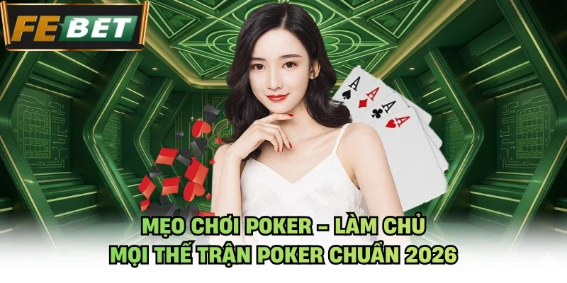 Mẹo chơi Poker